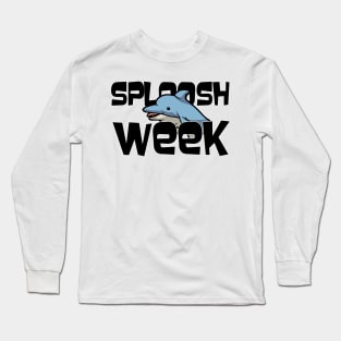 Sploosh Week Long Sleeve T-Shirt